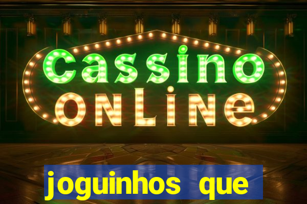 joguinhos que realmente pagam